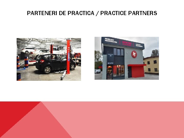 PARTENERI DE PRACTICA / PRACTICE PARTNERS 