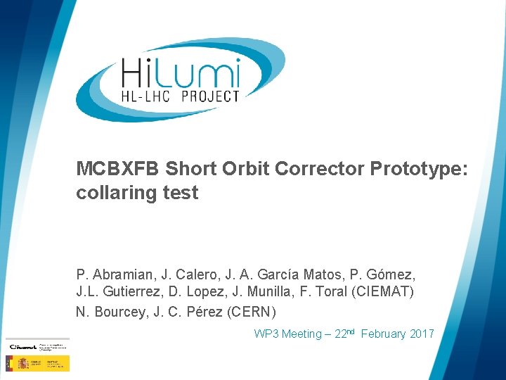 MCBXFB Short Orbit Corrector Prototype: collaring test P. Abramian, J. Calero, J. A. García