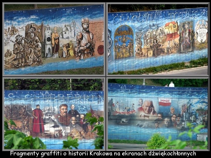 Fragmenty graffiti o historii Krakowa na ekranach dźwiękochłonnych 