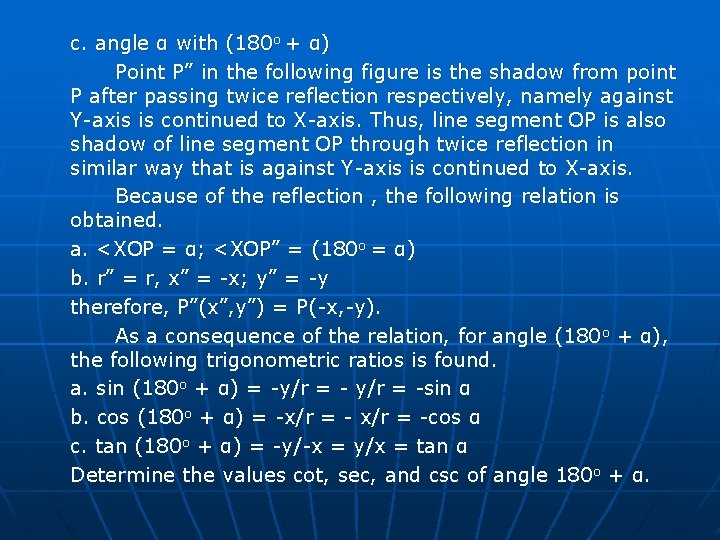 c. angle α with (180 o + α) Point P” in the following figure