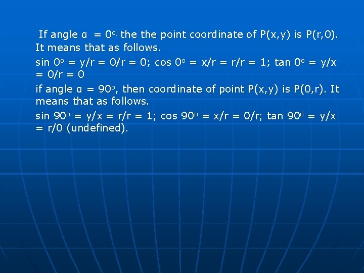 If angle α = 0 o, the point coordinate of P(x, y) is P(r,