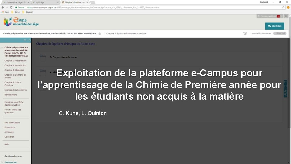 Exploitation de la plateforme e-Campus pour l’apprentissage de la Chimie de Première année pour