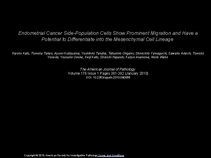 Endometrial Cancer Side-Population Cells Show Prominent Migration and Have a Potential to Differentiate into
