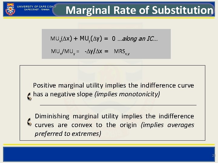 UNIVERSITY OF CAPE COAST - GHANA Marginal Rate of Substitution MUx( x) + MUy(