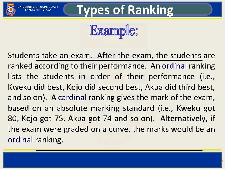 UNIVERSITY OF CAPE COAST - GHANA Types of Ranking Students take an exam. After