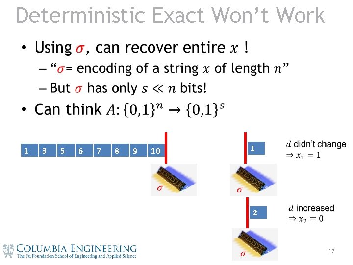 Deterministic Exact Won’t Work • 1 3 5 6 7 8 9 10 1