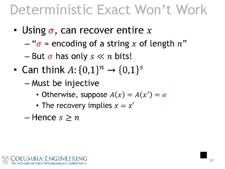 Deterministic Exact Won’t Work • 18 
