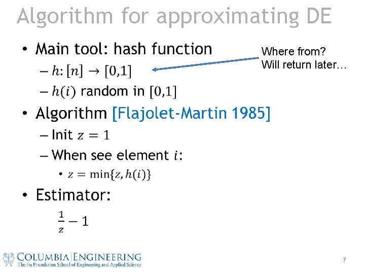Algorithm for approximating DE • Where from? Will return later… 7 