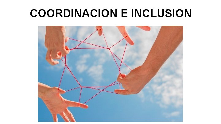 COORDINACION E INCLUSION 