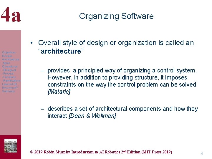 4 a Objectives Review Architecture -types Operational -Biological -Process -Functions -Ramifications Layered Int. How