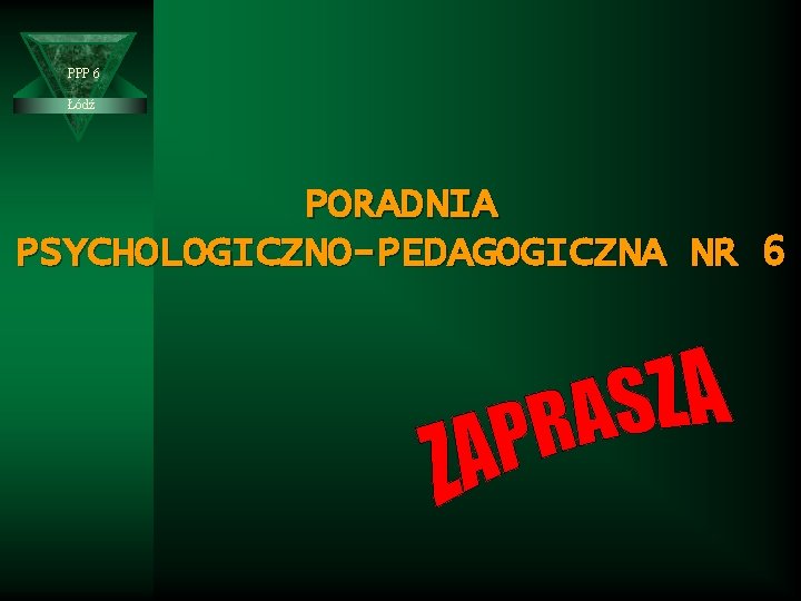 PPP 6 Łódź PORADNIA PSYCHOLOGICZNO-PEDAGOGICZNA NR 6 