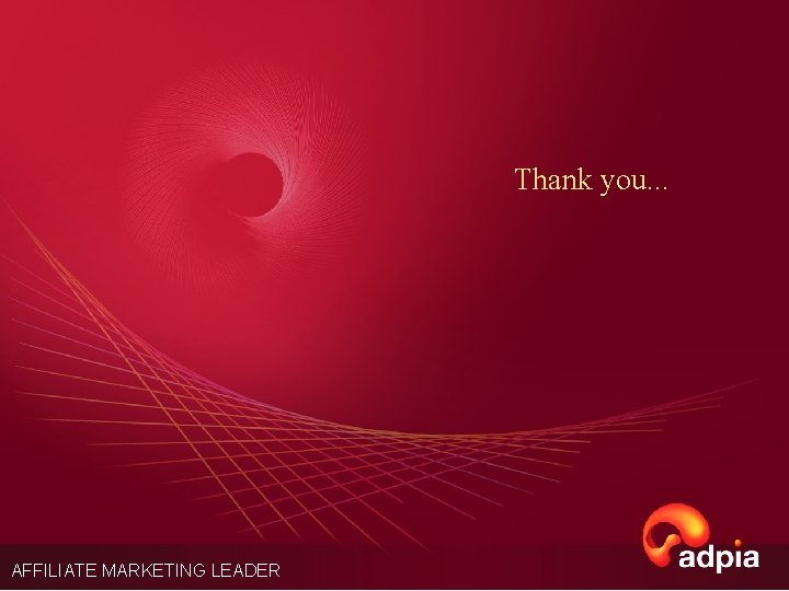 Thank you. . . AFFILIATE MARKETING LEADER 