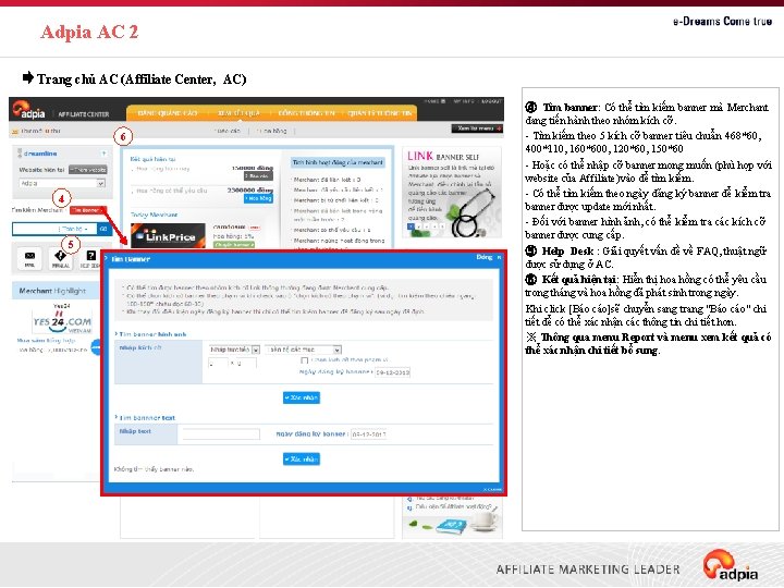 Adpia AC 2 Trang chủ AC (Affiliate Center, AC) 6 4 5 ④ Tìm