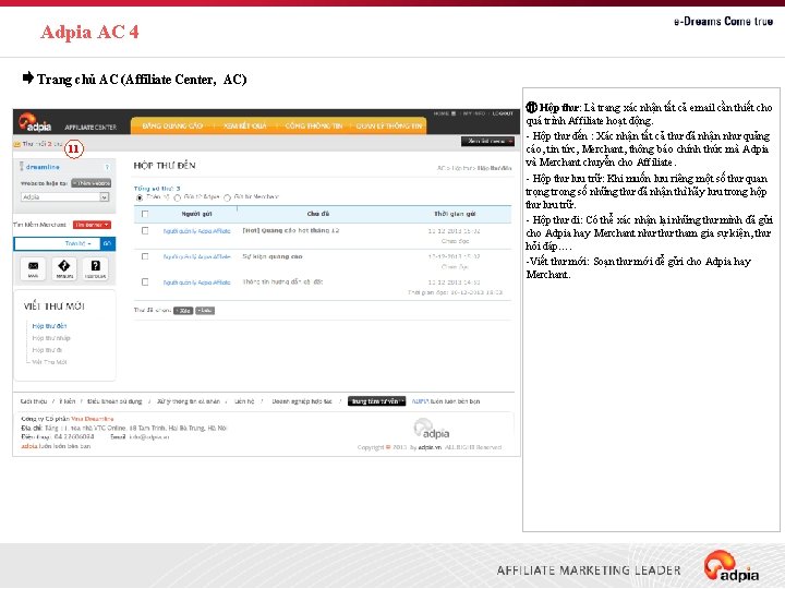 Adpia AC 4 Trang chủ AC (Affiliate Center, AC) 11 ⑪ Hộp thư: Là