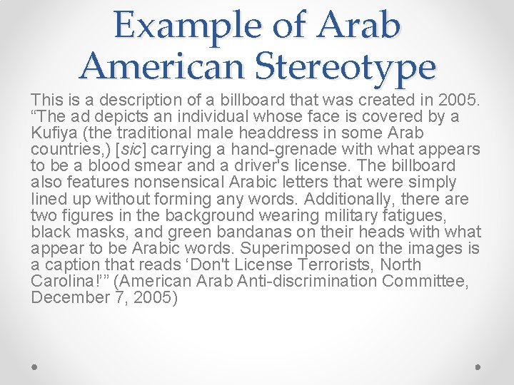 Example of Arab American Stereotype This is a description of a billboard that was