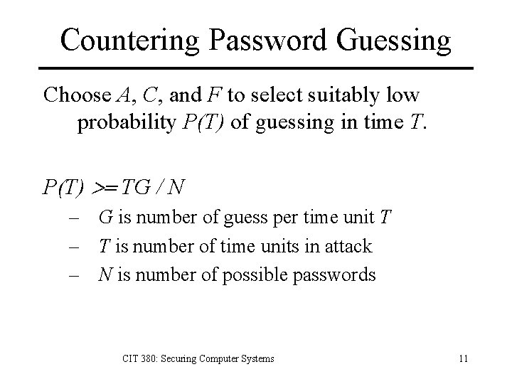 Countering Password Guessing Choose A, C, and F to select suitably low probability P(T)