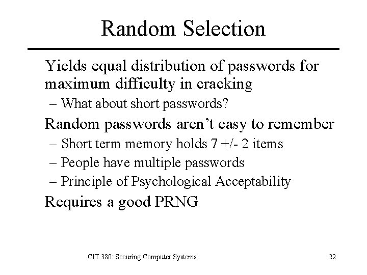 Random Selection Yields equal distribution of passwords for maximum difficulty in cracking – What