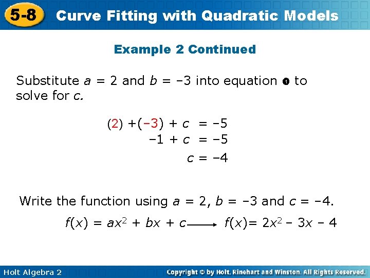 5 -8 Curve Fitting with Quadratic Models Example 2 Continued Substitute a = 2
