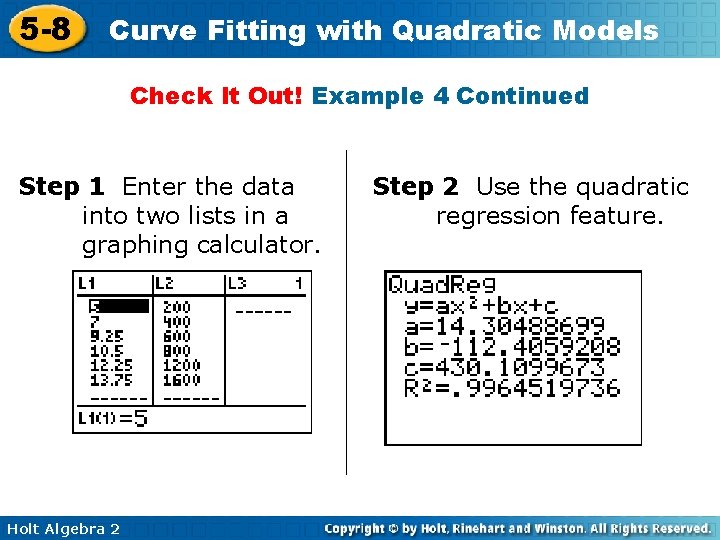 5 -8 Curve Fitting with Quadratic Models Check It Out! Example 4 Continued Step