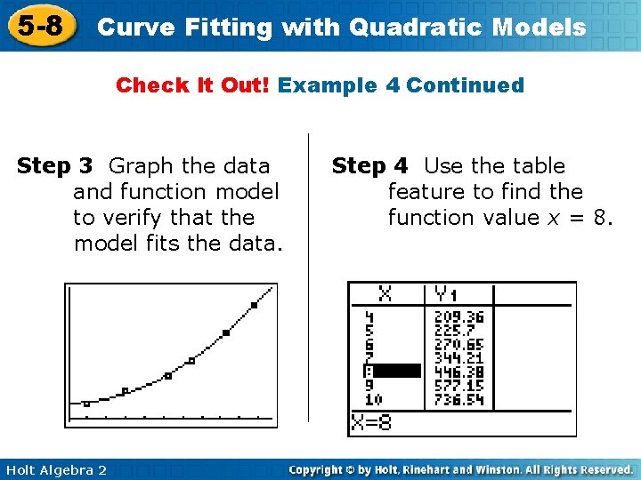 5 -8 Curve Fitting with Quadratic Models Check It Out! Example 4 Continued Step