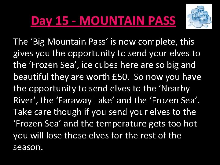 Day 15 - MOUNTAIN PASS The ‘Big Mountain Pass’ is now complete, this gives Day 15 - MOUNTAIN PASS The ‘Big Mountain Pass’ is now complete, this gives