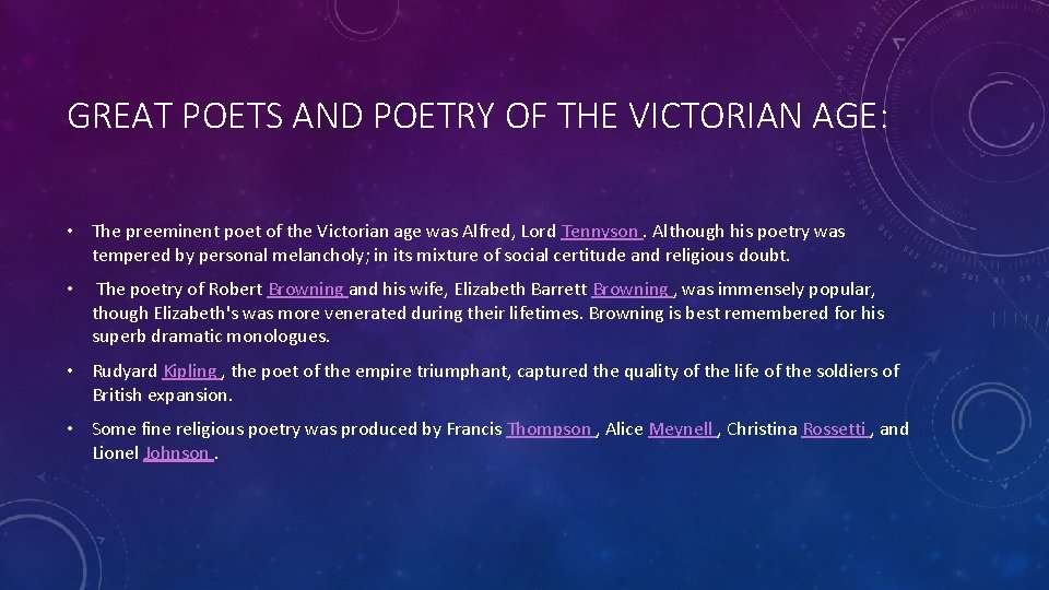 GREAT POETS AND POETRY OF THE VICTORIAN AGE: • The preeminent poet of the