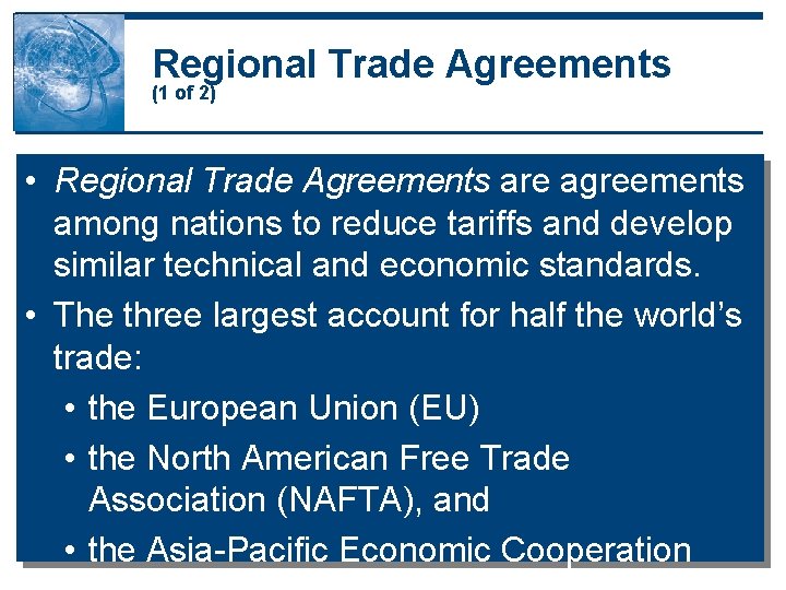 Regional Trade Agreements (1 of 2) • Regional Trade Agreements are agreements among nations Regional Trade Agreements (1 of 2) • Regional Trade Agreements are agreements among nations