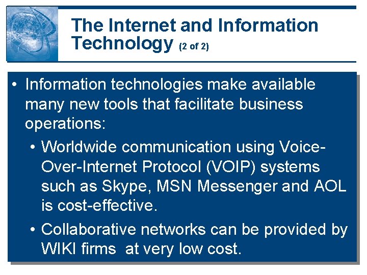 The Internet and Information Technology (2 of 2) • Information technologies make available many The Internet and Information Technology (2 of 2) • Information technologies make available many