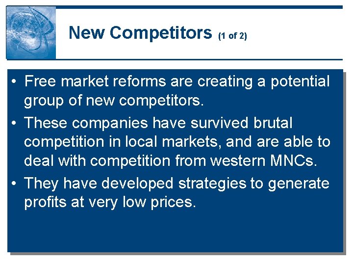 New Competitors (1 of 2) • Free market reforms are creating a potential group New Competitors (1 of 2) • Free market reforms are creating a potential group