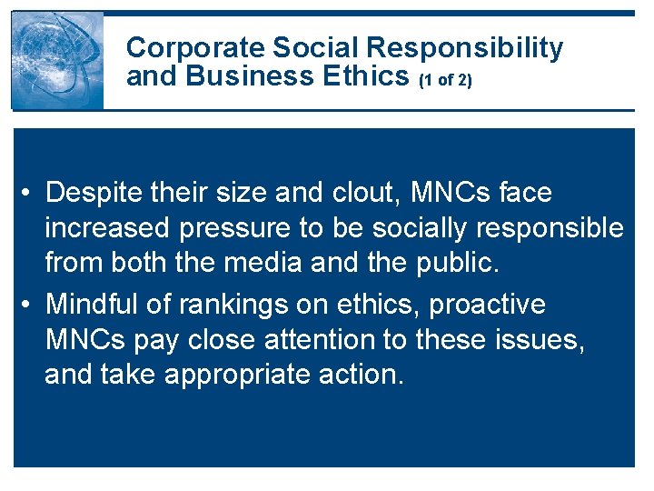 Corporate Social Responsibility and Business Ethics (1 of 2) • Despite their size and Corporate Social Responsibility and Business Ethics (1 of 2) • Despite their size and