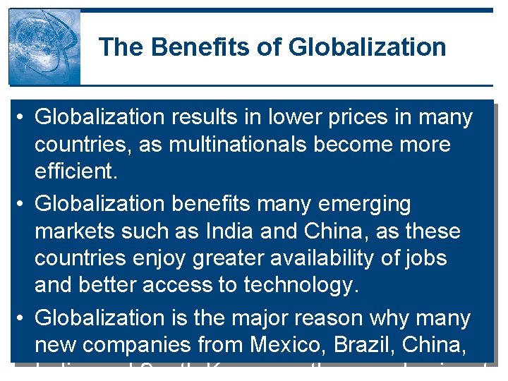 The Benefits of Globalization • Globalization results in lower prices in many countries, as The Benefits of Globalization • Globalization results in lower prices in many countries, as