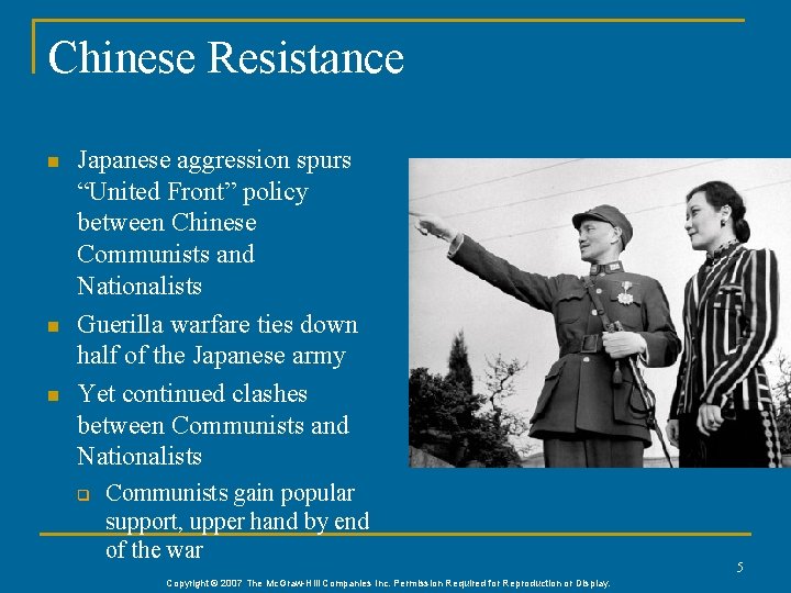 Chinese Resistance n n n Japanese aggression spurs “United Front” policy between Chinese Communists Chinese Resistance n n n Japanese aggression spurs “United Front” policy between Chinese Communists