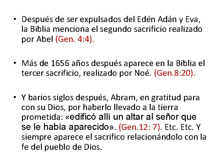 • Después de ser expulsados del Edén Adán y Eva, la Biblia menciona • Después de ser expulsados del Edén Adán y Eva, la Biblia menciona