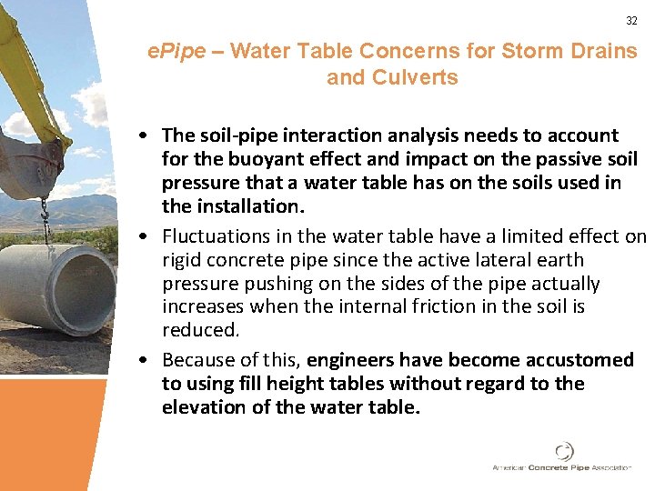 32 e. Pipe – Water Table Concerns for Storm Drains and Culverts • The