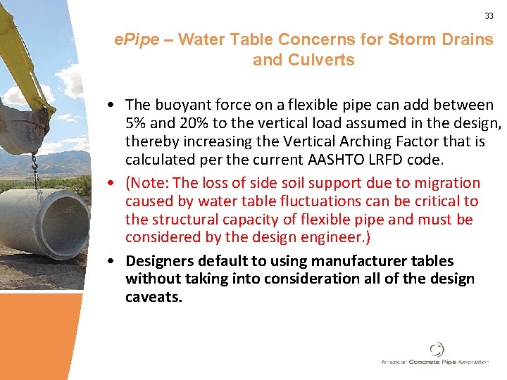 33 e. Pipe – Water Table Concerns for Storm Drains and Culverts • The