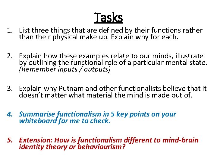 Tasks 1. List three things that are defined by their functions rather than their