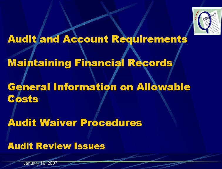 Audit and Account Requirements Maintaining Financial Records General Information on Allowable Costs Audit Waiver