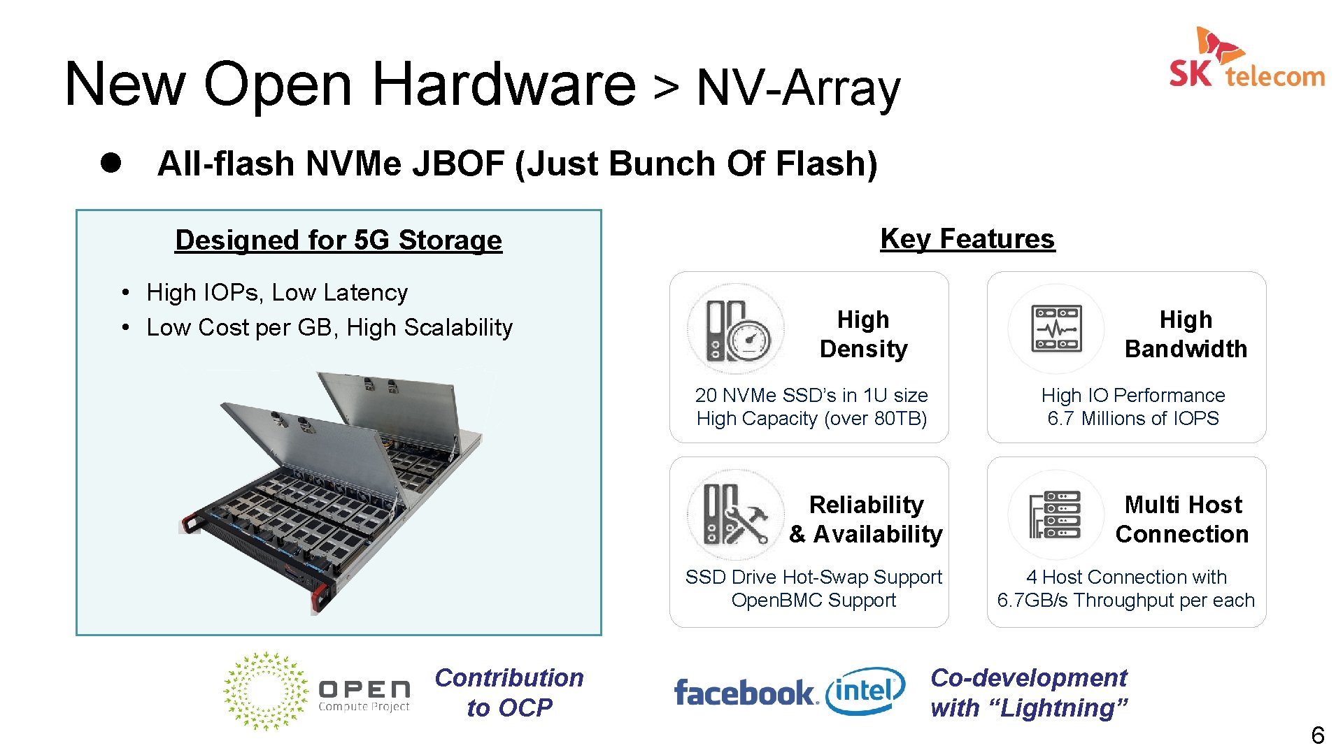 New Open Hardware > NV-Array l All-flash NVMe JBOF (Just Bunch Of Flash) Designed