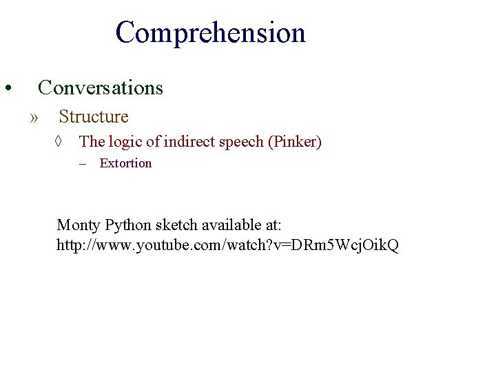 Comprehension • Conversations » Structure ◊ The logic of indirect speech (Pinker) – Extortion