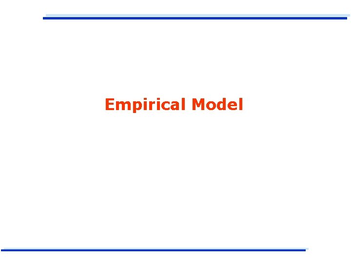 Empirical Model 