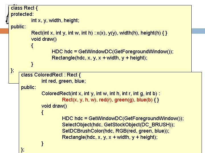 class Rect { protected: int x, y, width, height; public: Rect(int x, int y,