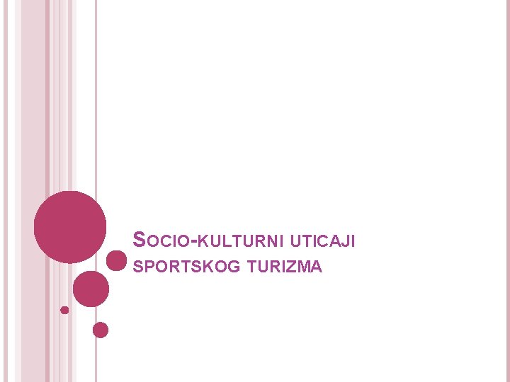 SOCIO-KULTURNI UTICAJI SPORTSKOG TURIZMA 