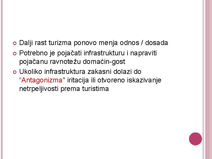 Dalji rast turizma ponovo menja odnos / dosada Potrebno je pojačati infrastrukturu i napraviti