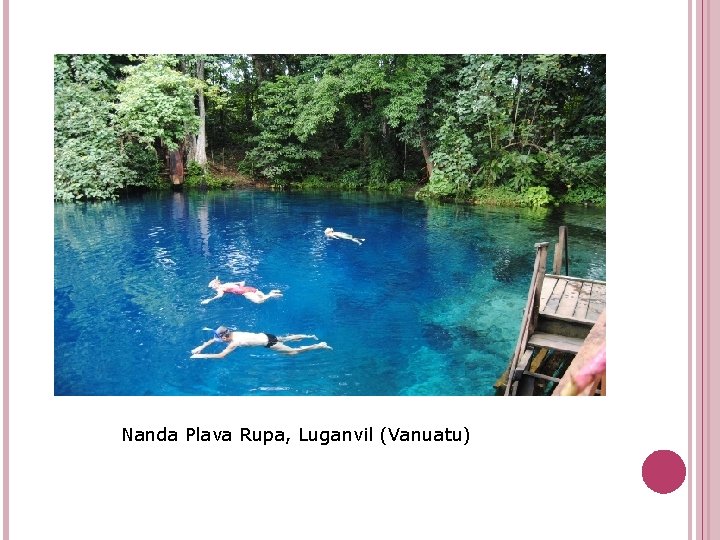 Nanda Plava Rupa, Luganvil (Vanuatu) 