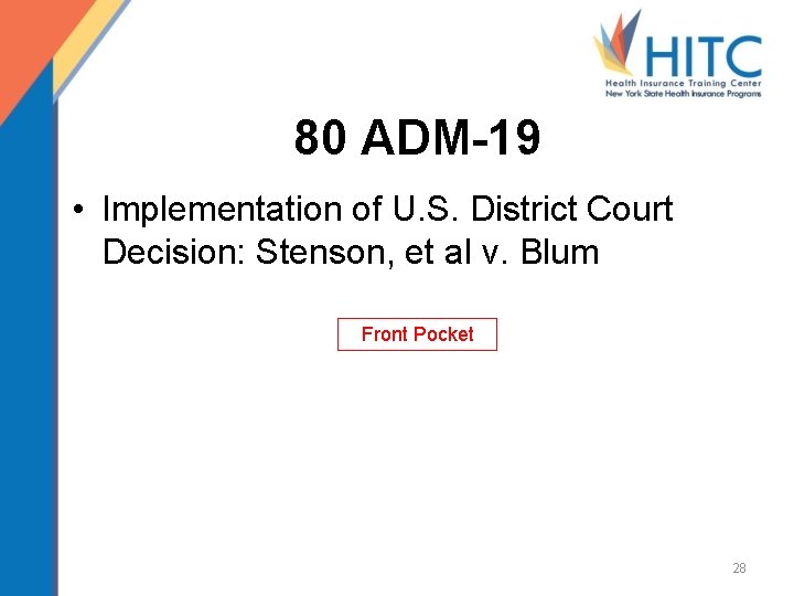 80 ADM-19 • Implementation of U. S. District Court Decision: Stenson, et al v.