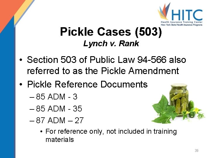 Pickle Cases (503) Lynch v. Rank • Section 503 of Public Law 94 -566