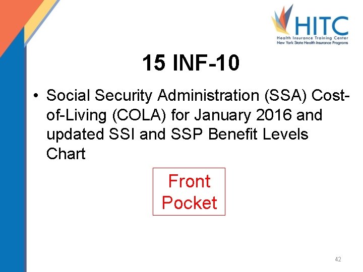 15 INF-10 • Social Security Administration (SSA) Costof-Living (COLA) for January 2016 and updated