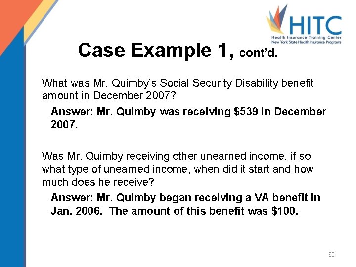 Case Example 1, cont’d. What was Mr. Quimby’s Social Security Disability benefit amount in