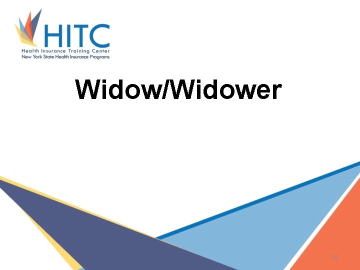Widow/Widower 92 