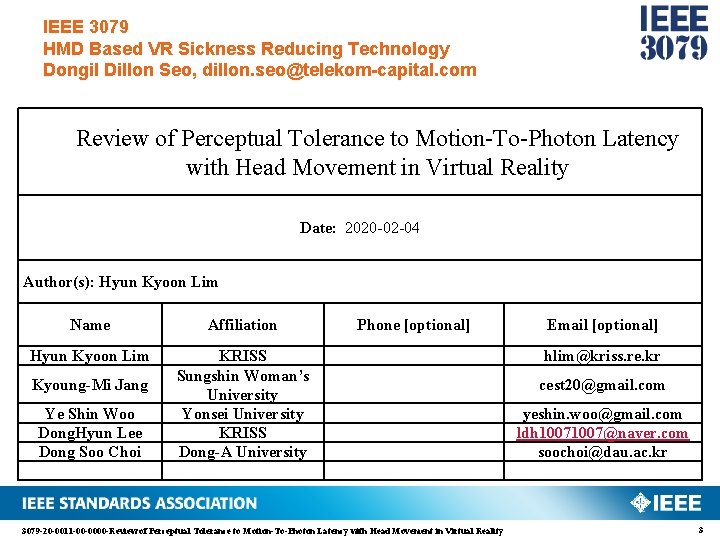IEEE 3079 HMD Based VR Sickness Reducing Technology Dongil Dillon Seo, dillon. seo@telekom-capital. com